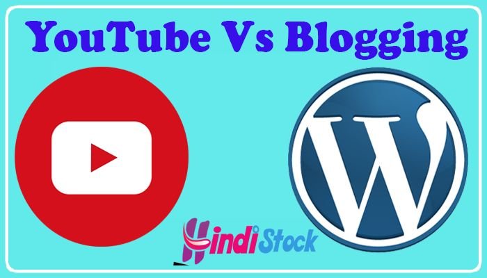 Blogging Vs YouTube